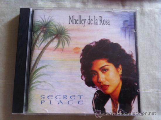 CDs de m&uacute;sica: CD NHELLEY DE LA ROSA-SECRET PLACE - Foto 1