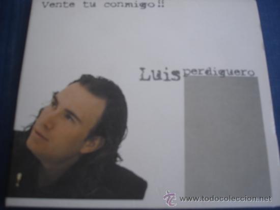 CDs de m&uacute;sica: LUIS PERDIGUERO  VENTE TU CONMIGO !! - Foto 1