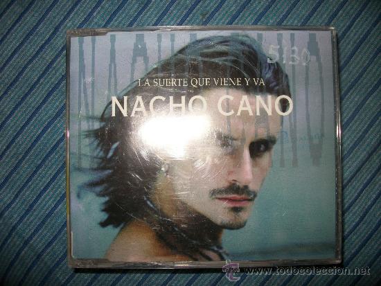 CDs de m&uacute;sica: PROMO CD SINGLE - NACHO CANO - LA SUERTE QUE VIENE Y VA - Foto 1