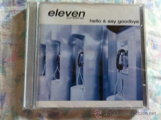 CDs de m&uacute;sica: CD ELEVEN-HELLO 6SAY GOODBYE - Foto 1