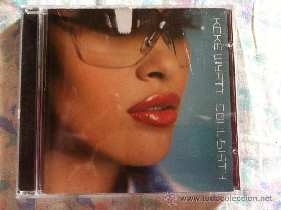 cd keke wyatt-soul sista - Buy CD's of Pop Music on todocoleccion