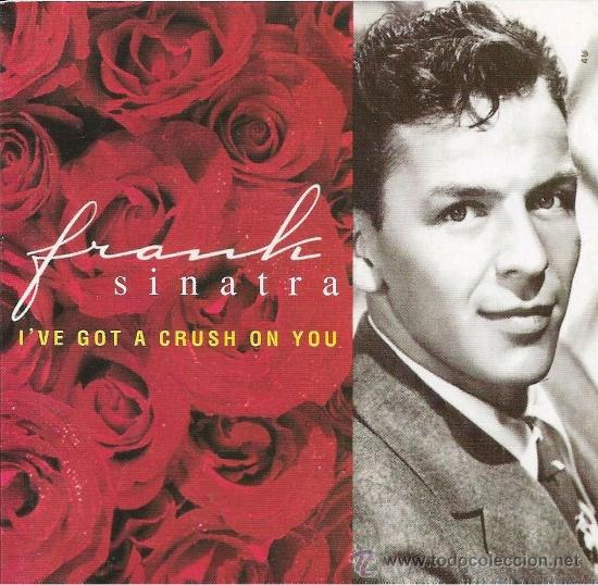 CDs de m&uacute;sica: FRANK SINATRA- I&acute;VE GOT A CRUSH ON YOU- CD - Foto 1