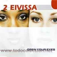 CDs de m&uacute;sica: 2 EIVISSA - OPEN YOUR EYES - CD SINGLE 2 REMIXES - Foto 1