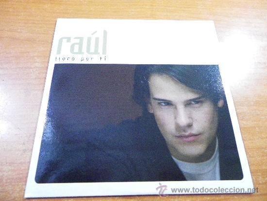 CDs de M&uacute;sica: RAUL LLoro por ti CD SINGLE PROMOCIONAL DE CARTON A&Ntilde;O 2005 CONTIENE 1 TEMA