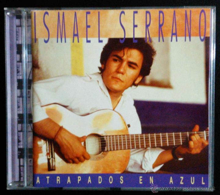 CDs de m&uacute;sica: ISMAEL SERRANO, ATRAPADOS EN AZUL - CD - Foto 1