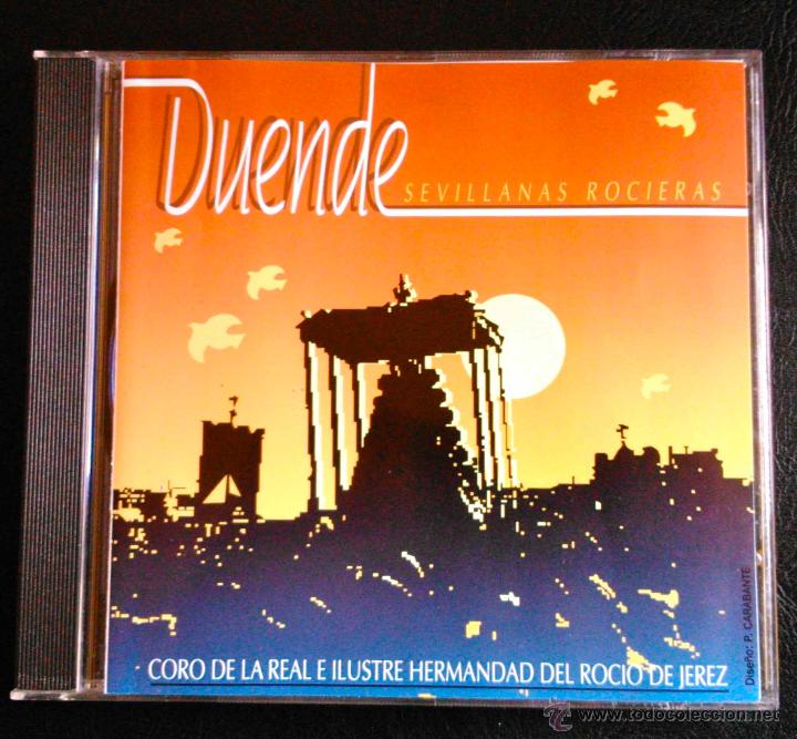 Music CDs: DUENDE, SEVILLANAS ROCIERAS - CORO DE LA REAL ILUSTRE HERMANDAD DEL ROC&Iacute;O DE JEREZ - CD