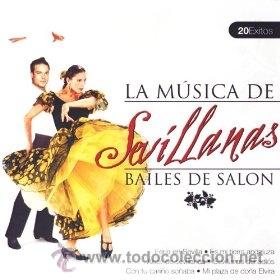 CDs de Musique: CD LA M&Uacute;SICA DE SEVILLANAS BAILES DE SAL&Oacute;N - 20 &Eacute;XITOS