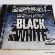 CDs de Música: BLACK AND WHITE . MUSIC FROM AND INSPIRED BY THE MOTION PICTURE. Lote 40226269