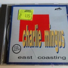 CDs de Música: CHARLIE MINGUS . EAST COASTING