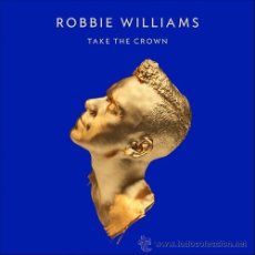 CDs de Música: ROBBIE WILLIAMS * DELUXE EDITION * TAKE THE CROWN * LTD DIGIPACK * PRECINTADO