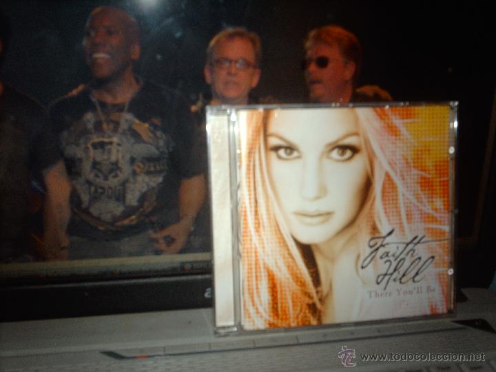 CDs de m&uacute;sica: FAITH HILL-THERE YOU&acute;LL BE - Foto 1
