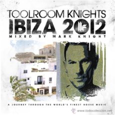 CDs de Música: TOOLROOM KNIGHTS * IBIZA 2012 * MIXED BY MARK KNIGHT * EL MEJOR HOUSE * LTD DIGIPACK PRECINTADO!!
