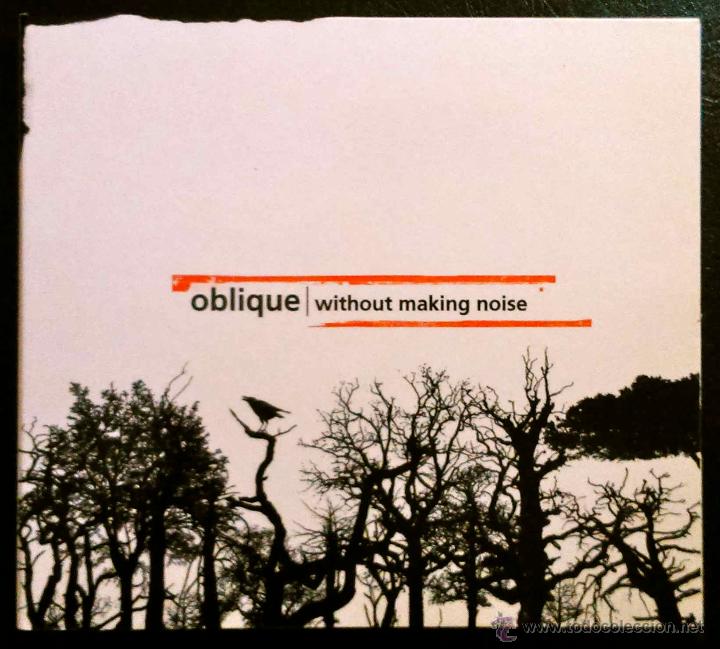 CDs de m&uacute;sica: OBLIQUE - WITHOUT MAKING NOISE - CD DIGIPAK - Foto 1