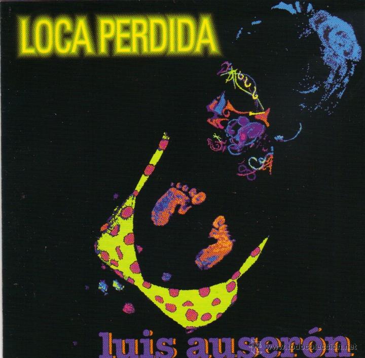 CDs de m&uacute;sica: LUIS AUSERON- LOCA PERDIDA CD SINGLE 4 TEMAS EDITADO EN 1997 - Foto 1
