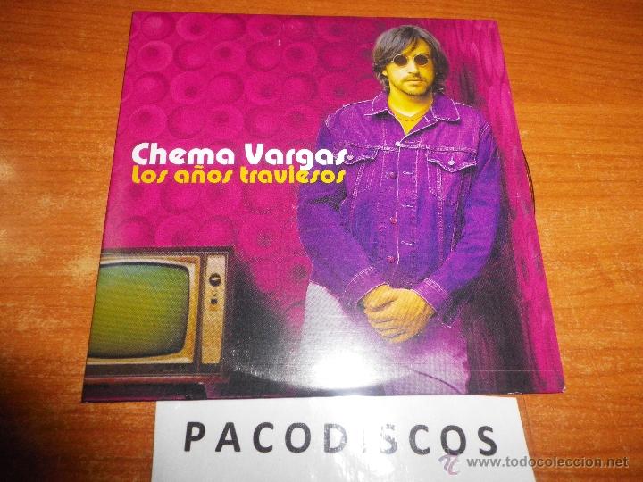 CDs de m&uacute;sica: CHEMA VARGAS Los a&ntilde;os traviesos CD SINGLE PROMOCIONAL 2005 ALVARO URQUIJO LOS SECRETOS 1 TEMA
