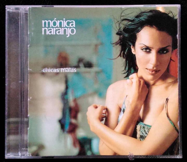 CDs de m&uacute;sica: M&Oacute;NICA NARANJO, CHICAS MALAS - CD - Foto 1