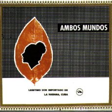 CDs de Música: AMBOS MUNDOS - CLASICONES DEL SON - CD ALBUM DIGIPACK - 13 TRACKS - EDITADO EN SUIZA 1991