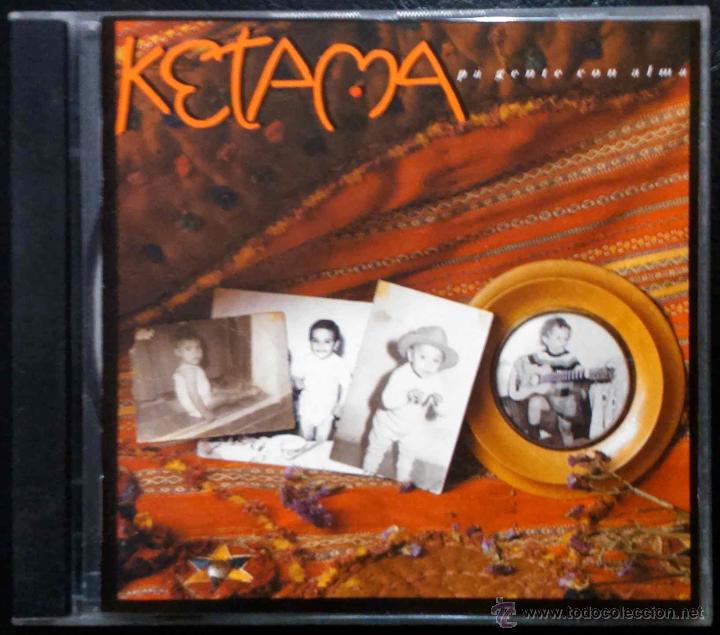 CDs de m&uacute;sica: KETAMA - PA GENTE CON ALMA - CD - Foto 1