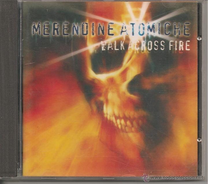 CDs de m&uacute;sica: MERENDINE ATOMICHE - WALK ACROSS FIRE (CD DEADSUN 2003) - Foto 1