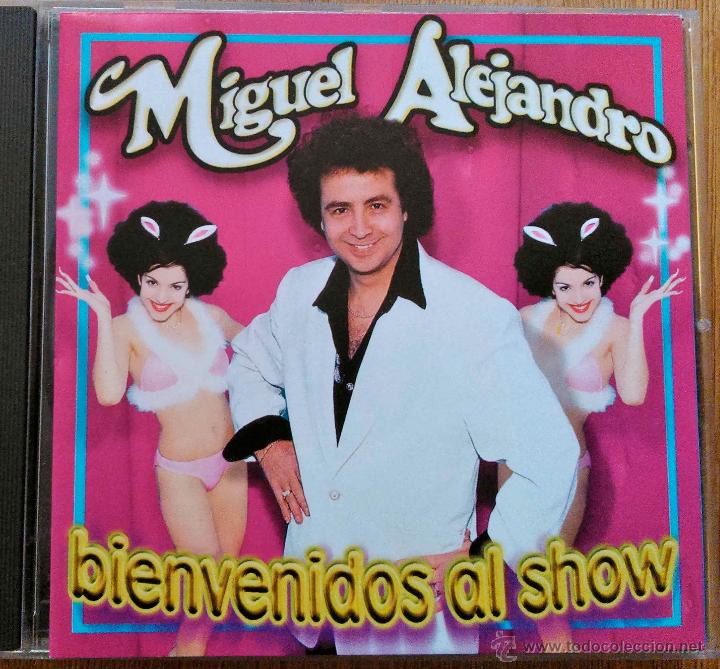 CDs de m&uacute;sica: MIGUEL ALEJANDRO - BIENVENIDOS AL SHOW - CD - Foto 1