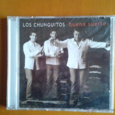 CDs de Música: CD NUEVO PRECINTADO LOS CHUNGUITOS BUENA SUERTE (2006) 11 TEMAS. Lote 309649578