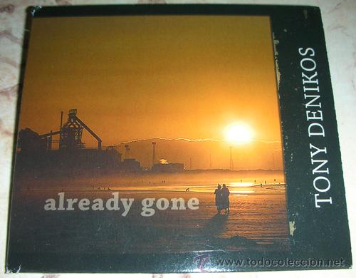 Musik-CDs: TONY DENIKOS - ALREADY GONE - CD