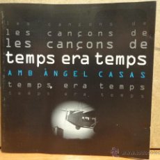 CDs de Música: TEMPS ERA TEMPS. AMB ÀNGEL CASAS. CD / DISCMEDI BLAU - 2000. 17 TEMAS. CALIDAD LUJO.. Lote 44687695