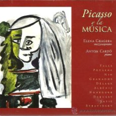 CDs de Música: CD PICASSO Y LA MUSICA ( GRANADOS, DELAGE, HONEGGER, POULENC, FALLA, SATIE, DEBUSSY, LORCA, NIN, ETC