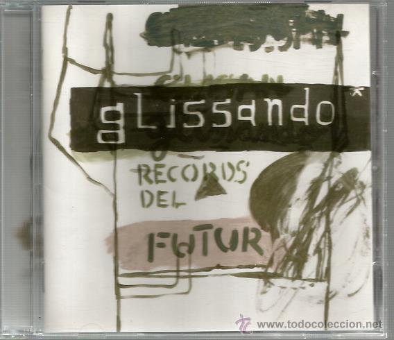 CDs de m&uacute;sica: CD GLISSANDO : RECORDS DEL FUTUR - Foto 1