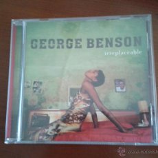 CDs de Música: CD NUEVO (SIN PRECINTAR) GEORGE BENSON IRREPLACEABLE 10 TEMAS. Lote 44999205