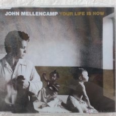 CDs de Música: JOHN MELLENCAMP - YOUR LIFE IS NOW - CD SINGLE - PRECINTADO. Lote 45082392