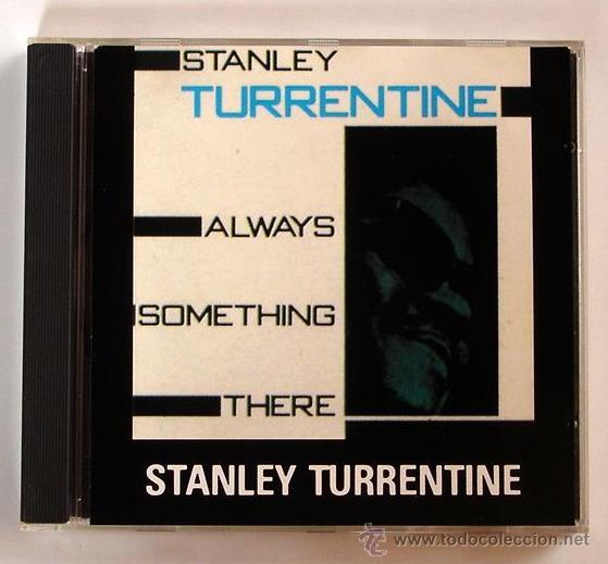 CDs de m&uacute;sica: STANLEY TURRENTINE - ALWAYS SOMETHING THERE (CD) - Foto 1