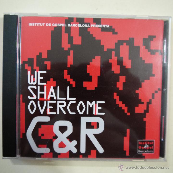 CDs de m&uacute;sica: C&R - WE SHALL OVERCOME - CD - Foto 1
