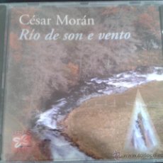 CDs de Música: CÉSAR MORÁN - RÍO DE SON E VENTO 1999 CD XERAIS GALICIA GALIZA CORUÑA. Lote 45963885