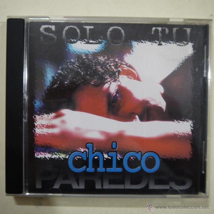 CDs de m&uacute;sica: CHICO PAREDES - S&Oacute;LO T&Uacute; - CD 1996 - Foto 1