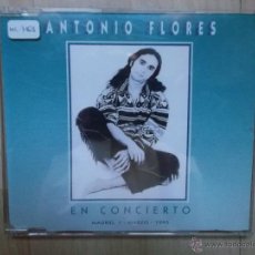 CDs de Música: ANTONIO FLORES ENCONCIERTO MADRID 1 DE MARZO 1995. Lote 46574275