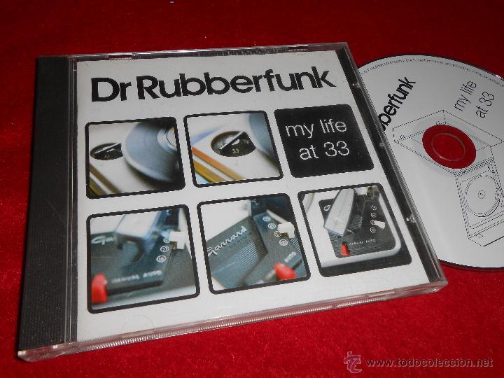 CDs de m&uacute;sica: DR RUBBERFUNK My life at 33 CD 2006 - Foto 1