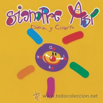 CDs de m&uacute;sica: siempre asi  - Diez Y Cuarto  cd - Foto 1