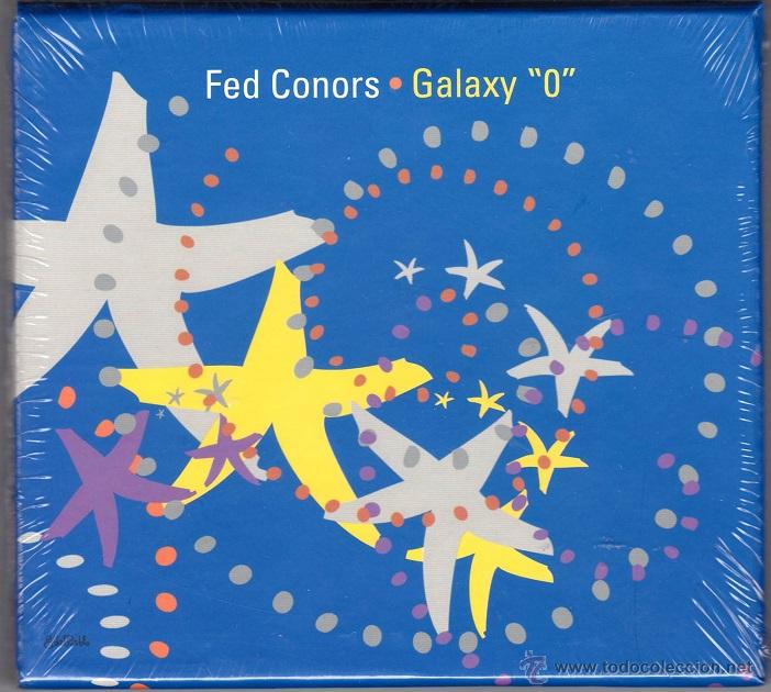 CDs de m&uacute;sica: Fed Conors - Galaxy 0