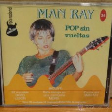 CDs de Música: MAN RAY. POP SIN VUELTAS. CD / ARGENTINA ROCK. VOL. 34 / 15 TEMAS. CALIDAD LUJO.