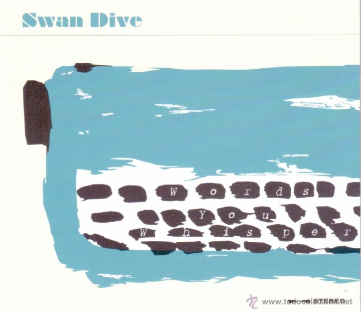 CDs de m&uacute;sica: SWAN DIVE - WORDS YOU WISHPER - Foto 1
