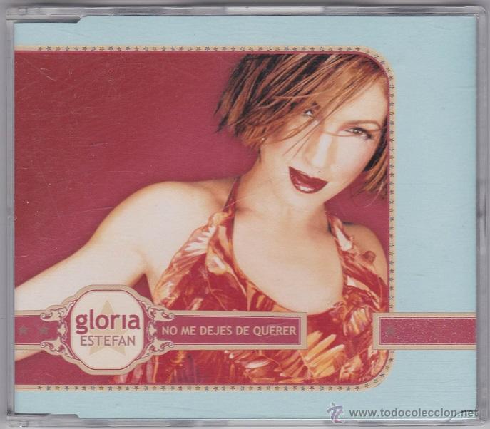 CDs de m&uacute;sica: Gloria Estefan - No me dejes de querer - CD Single - Foto 1