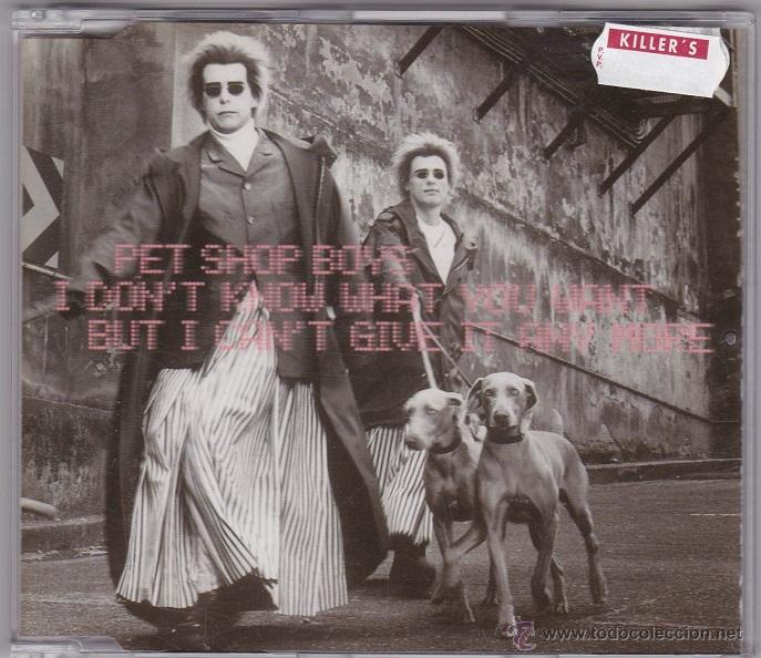 CDs de m&uacute;sica: Pet Shop Boys - I don't know what you want but I can't give it any more - CD Single