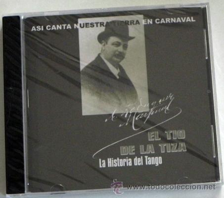 CDs de M&uacute;sica: AS&Iacute; CANTA NUESTRA TIERRA EN CARNAVAL EL T&Iacute;O DE LA TIZA HISTORIA DEL TANGO CD PRECINT C&Aacute;DIZ ANDALUC&Iacute;A