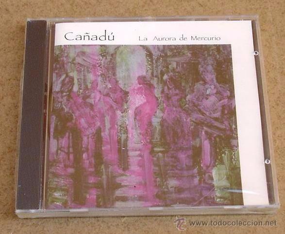 CDs de m&uacute;sica: CA&Ntilde;AD&Uacute; - LA AURORA DE MERCURIO (CD) PRECINTADO - Foto 1