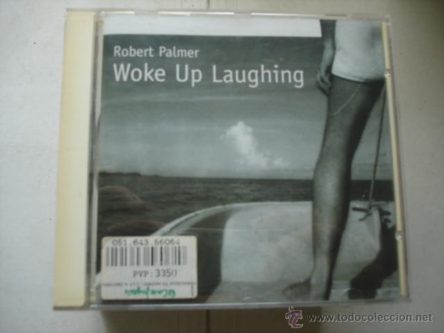 CDs de m&uacute;sica: ROBERT PALMER   WOKE UP LAUGHING - Foto 1