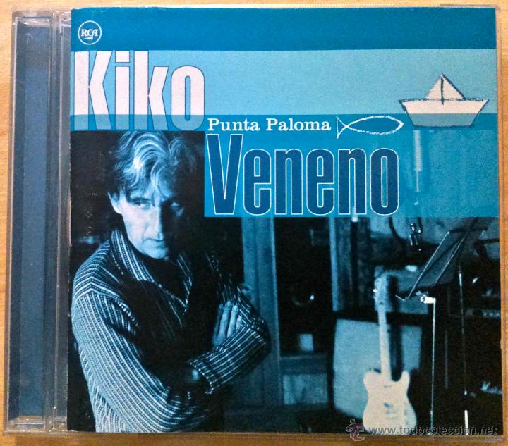 CDs de m&uacute;sica: KIKO VENENO, PUNTA PALOMA - CD - Foto 1