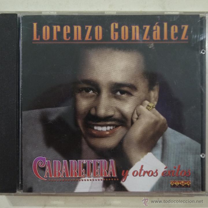 CDs de m&uacute;sica: LORENZO GONZ&Aacute;LEZ - CABARETERA Y OTROS &Eacute;XITOS - CD 1995 - Foto 1