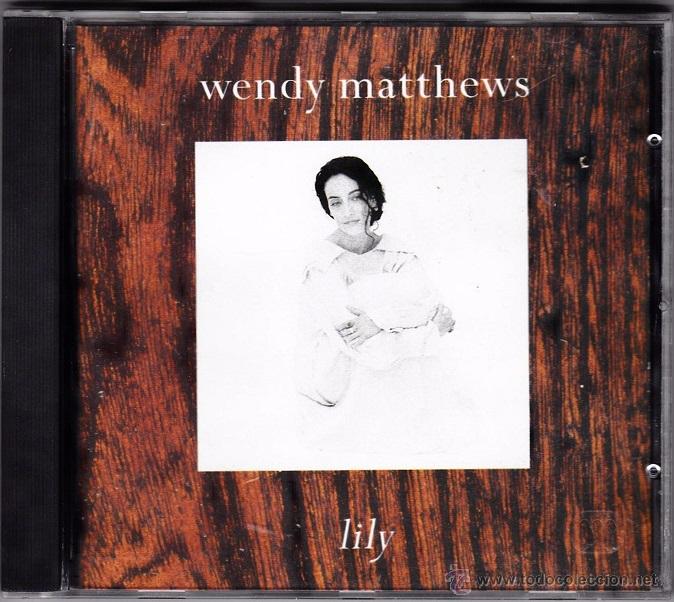 CDs de m&uacute;sica: Wendy Matthews - Lily - Foto 1