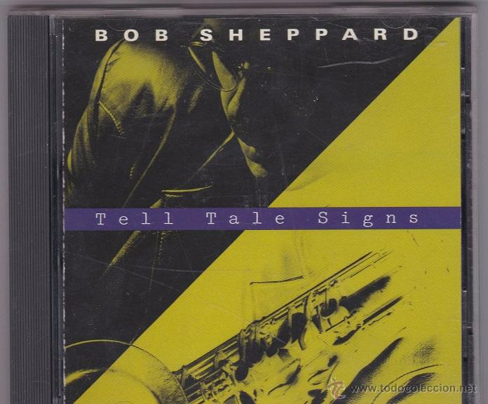 CDs de m&uacute;sica: Bob Sheppard - Tell Tale Signs - Foto 1